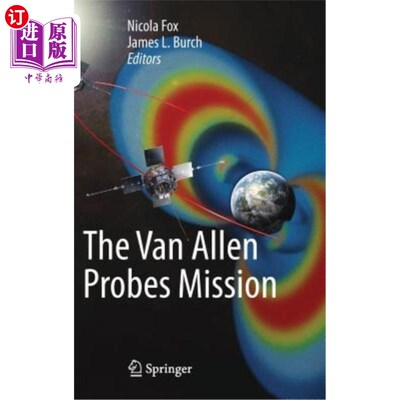 海外直订The Van Allen Probes Mission 范艾伦探测任务
