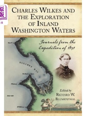 海外直订Charles Wilkes and the Exploration of Inland Was... 查尔斯·威尔克斯与华盛顿内陆水域勘探