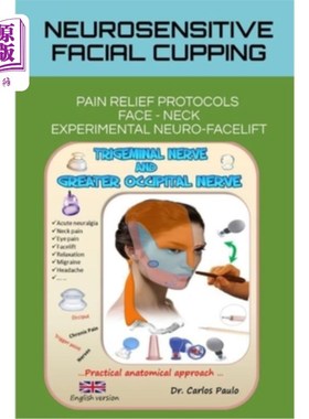海外直订医药图书Neurosensitive facial cupping - English version 神经敏感面部拔火罐-英文版