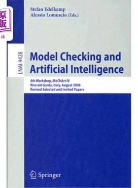海外直订Model Checking and Artificial Intelligence: 4th Workshop, MoChArt IV Riva del Ga 模型检查和人工智能：第四次