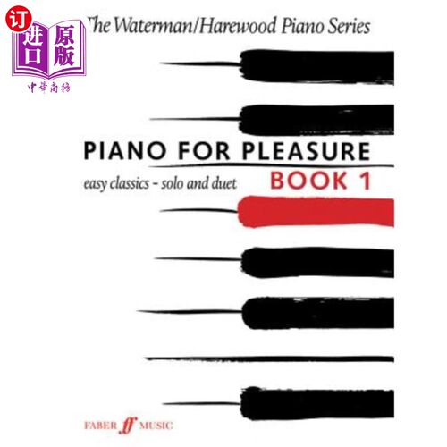 海外直订Piano for Pleasure, Book 1: Easy Classics - Solo and Duet 《快乐钢琴》，第1册：简单的经典之作-独奏和二重奏