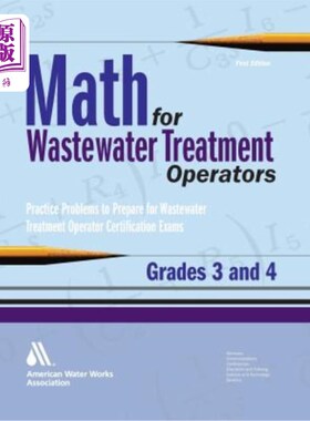 海外直订Math for Wastewater Treatment Operators Grades 3 & 4: Practice Problems to Prepa 废水处理操作员数学3和4年级