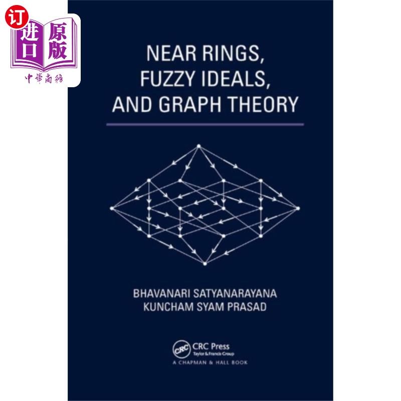 海外直订Near Rings, Fuzzy Ideals, and Graph Theory 近环、模糊理想与图论