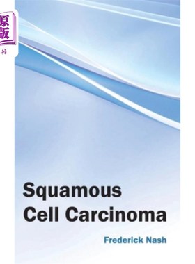 海外直订医药图书Squamous Cell Carcinoma 鳞状细胞癌
