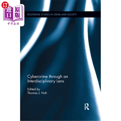 海外直订Cybercrime Through an Interdisciplinary Lens 跨学科视角下的犯罪