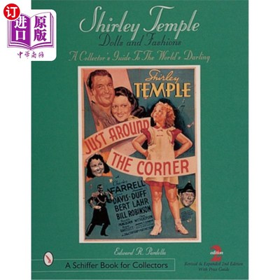 海外直订Shirley Temple Dolls and Fashions: A Collector's Guide to the World's Darling 秀兰·邓波儿玩偶和时尚:世界宠