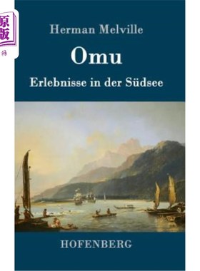 海外直订德语 Omu: Erlebnisse in der Südsee Omu： Erlebnisse in der Südsee