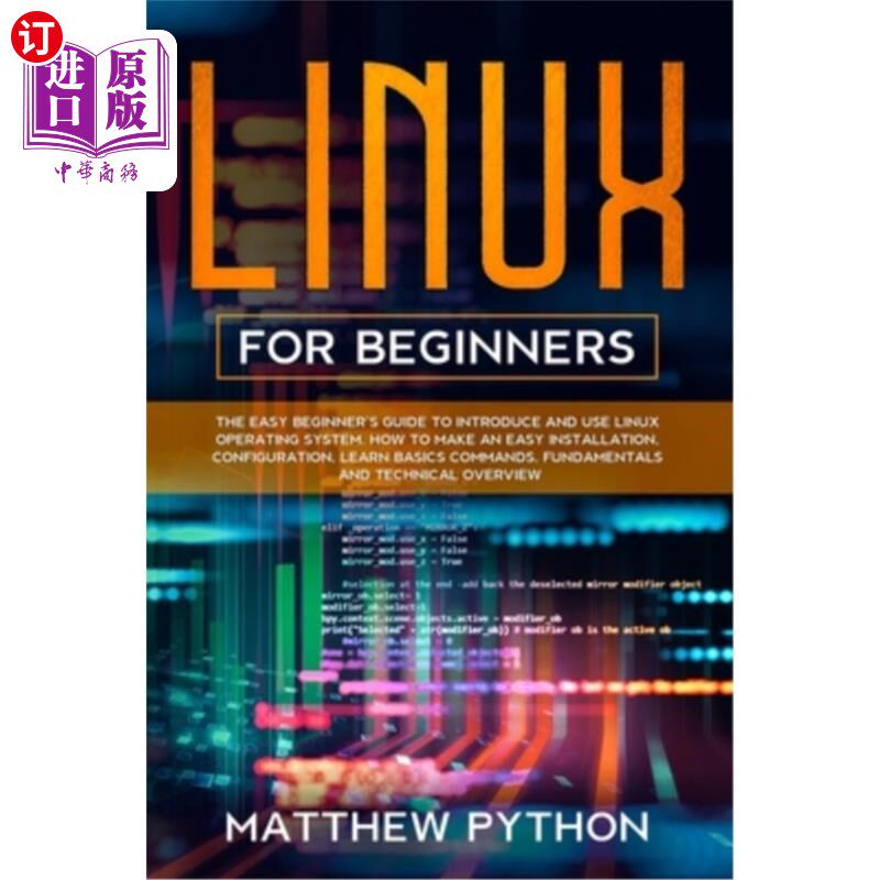 海外直订Linux for beginners: The easy beginner's guide to introduce and use Linux operat Linux初学者指南