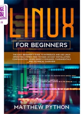 海外直订Linux for beginners: The easy beginner's guide to introduce and use Linux operat Linux初学者指南