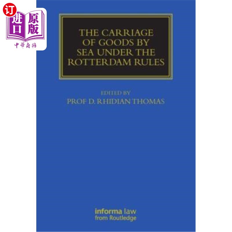海外直订The Carriage of Goods by Sea Under the Rotterdam Rules 《鹿特丹规则》下的海上货物运输