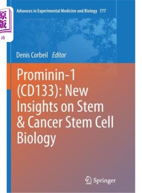 海外直订医药图书Prominin-1 (Cd133): New Insights on Stem & Cancer Stem Cell Biology prominent -1 (Cd133