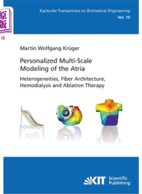 海外直订Personalized Multi-Scale Modeling of the Atria: Heterogeneities, Fiber Architect 心房的个性化多尺度建模:异