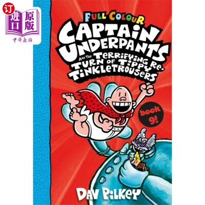海外直订Captain Underpants and the Terrifying Return of ... 内裤船长和可怕的提比·丁克尔裤子的回归全彩版（第九册）