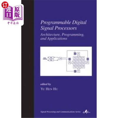 海外直订医药图书Programmable Digital Signal Processors: Architecture: Programming, and Applicati 可编程数字信号处理