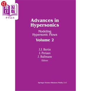 海外直订Advances in Hypersonics: Modeling Hypersonic Flows Volume 2 高超音速技术的进展:高超音速流动建模第2卷