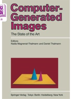 海外直订Computer-Generated Images: The State of the Art Proceedings of Graphics Interfac 计算机生成的图像：图形界面