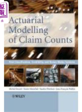 现货 投诉计算的保险精算建模 风险分类 可信性与奖惩标准 Actuarial Modelling Of Claim Counts 英文原版