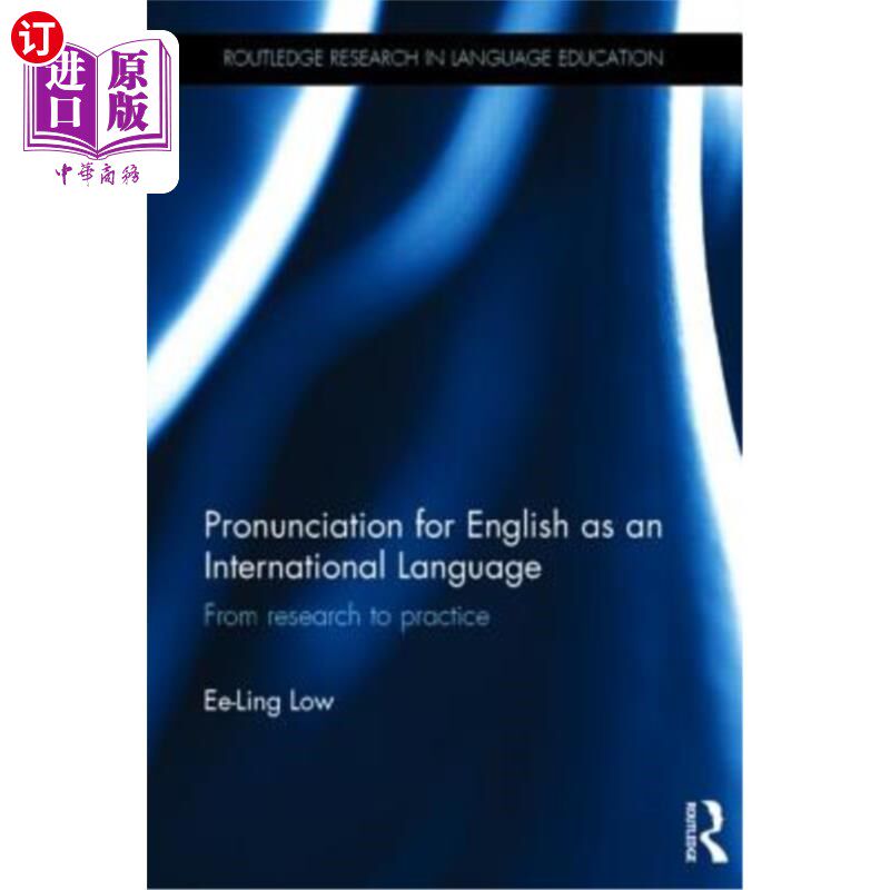 海外直订Pronunciation for English as an International Language: From Research to Practic 英语作为国际语言的发音:从
