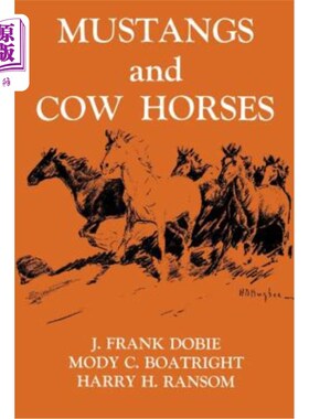 海外直订Mustangs and Cow Horses 野马和牛马