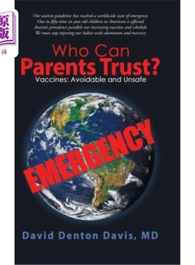 海外直订医药图书Who Can Parents Trust?: Vaccines: Avoidable and Unsafe 父母可以信任谁？：疫苗：可避免和不安全