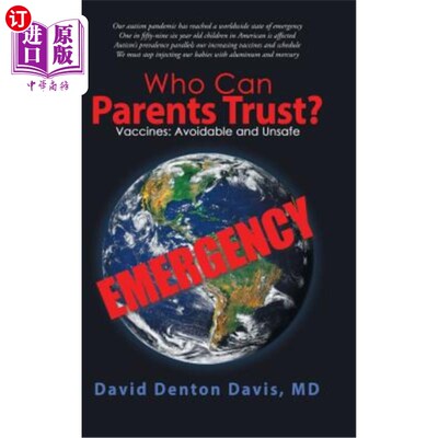 海外直订医药图书Who Can Parents Trust?: Vaccines: Avoidable and Unsafe 父母可以信任谁？：疫苗：可避免和不安全