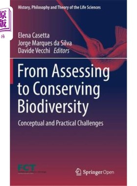 海外直订From Assessing to Conserving Biodiversity: Conceptual and Practical Challenges 从评估到保护生物多样性:概念
