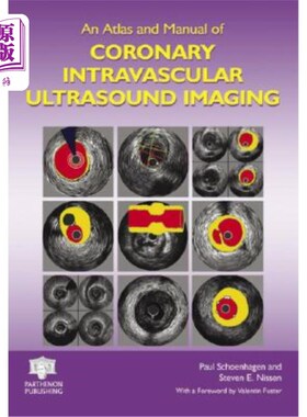 海外直订医药图书An Atlas and Manual of Coronary Intravascular Ultrasound Imaging 冠状动脉内超声成像图集和手册