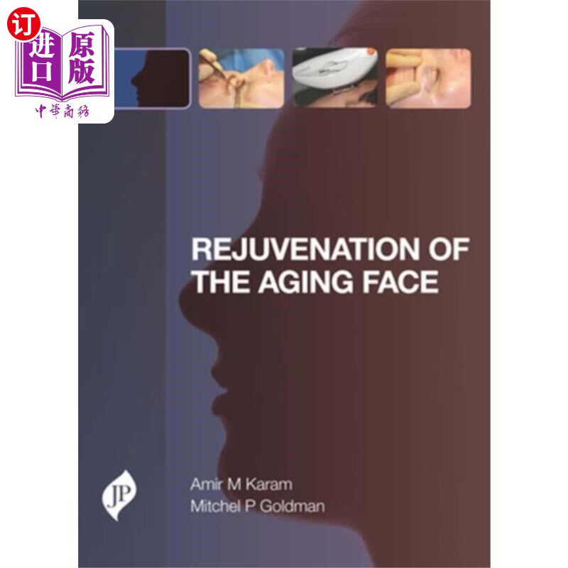 海外直订医药图书Rejuvenation of the Aging Face