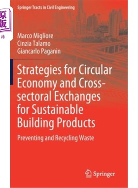 海外直订Strategies for Circular Economy and Cross-Sectoral Exchanges for Sustainable Bui 可持续建筑产品的循环经济和