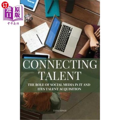 海外直订The Role of Social Media in IT and ITES Talent Acquisition 社交媒体在IT和ITES人才获取中的作用