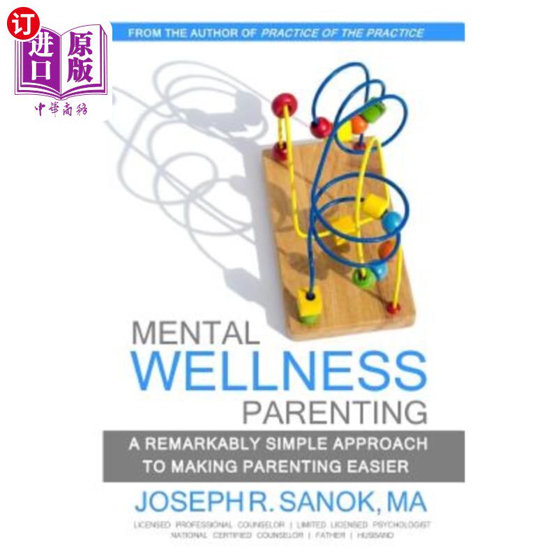 海外直订Mental Wellness Parenting: A remarkably simple approach to making parenting easi 心理健康育儿:一个非常简单