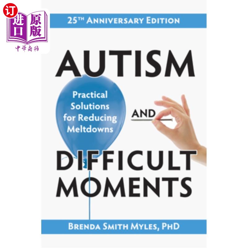 海外直订Autism and Difficult Moments, 25th Anniversary Edition: Practical Solutions for  自闭症和困难时刻，修订版: