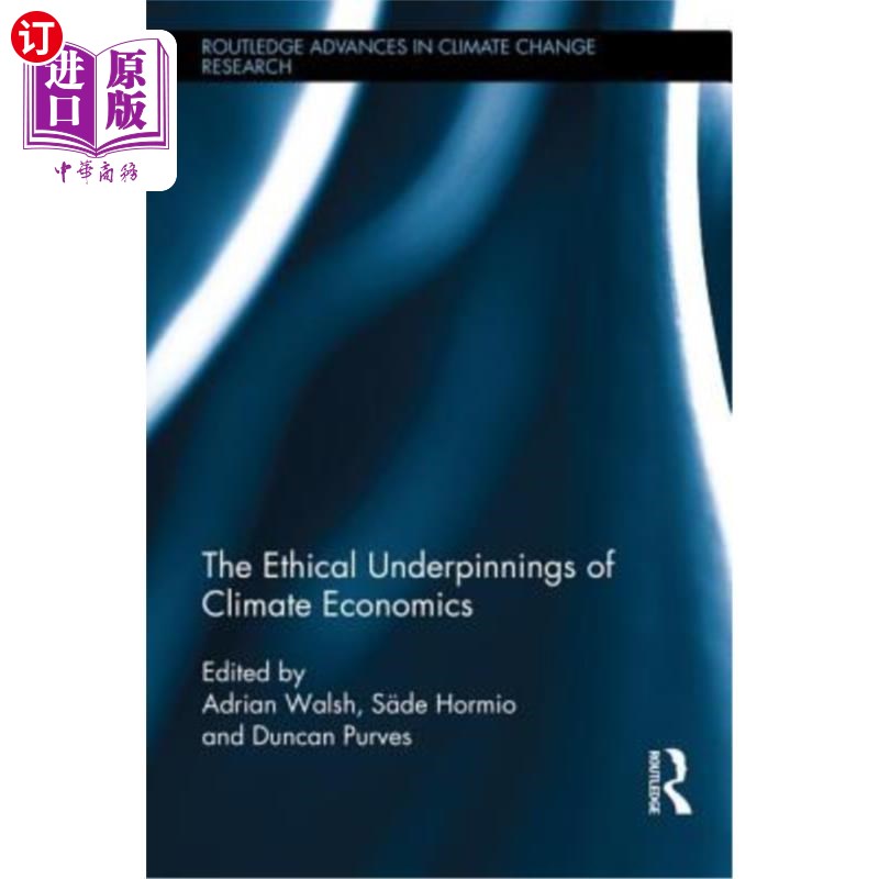 海外直订The Ethical Underpinnings of Climate Economics 气候经济学的伦理基础