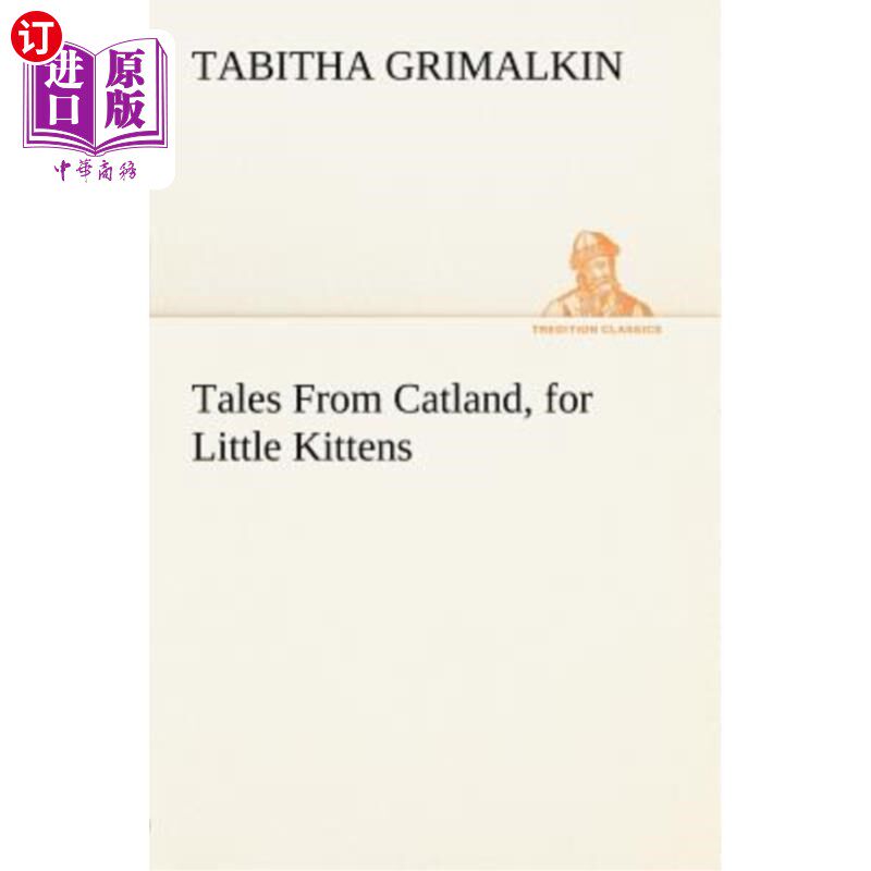 海外直订Tales From Catland, for Little Kittens 卡特兰的故事，献给小猫们
