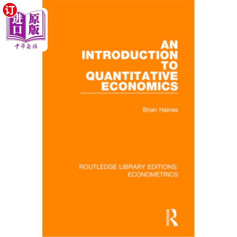 海外直订An Introduction to Quantitative Economics: Economics and Society Series 数量经济学导论:经济学与社会系列