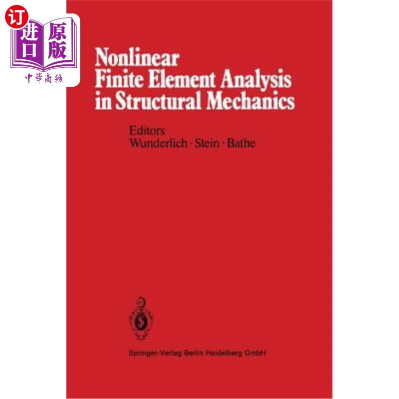 海外直订Nonlinear Finite Element Analysis in Structural Mechanics: Proceedings of the Eu 结构力学中的非线性有限元分