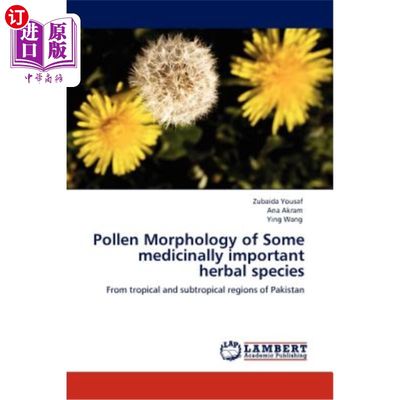 海外直订Pollen Morphology of Some medicinally important herbal species 几种药用植物的花粉形态