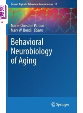 海外直订医药图书Behavioral Neurobiology of Aging 衰老的行为神经生物学