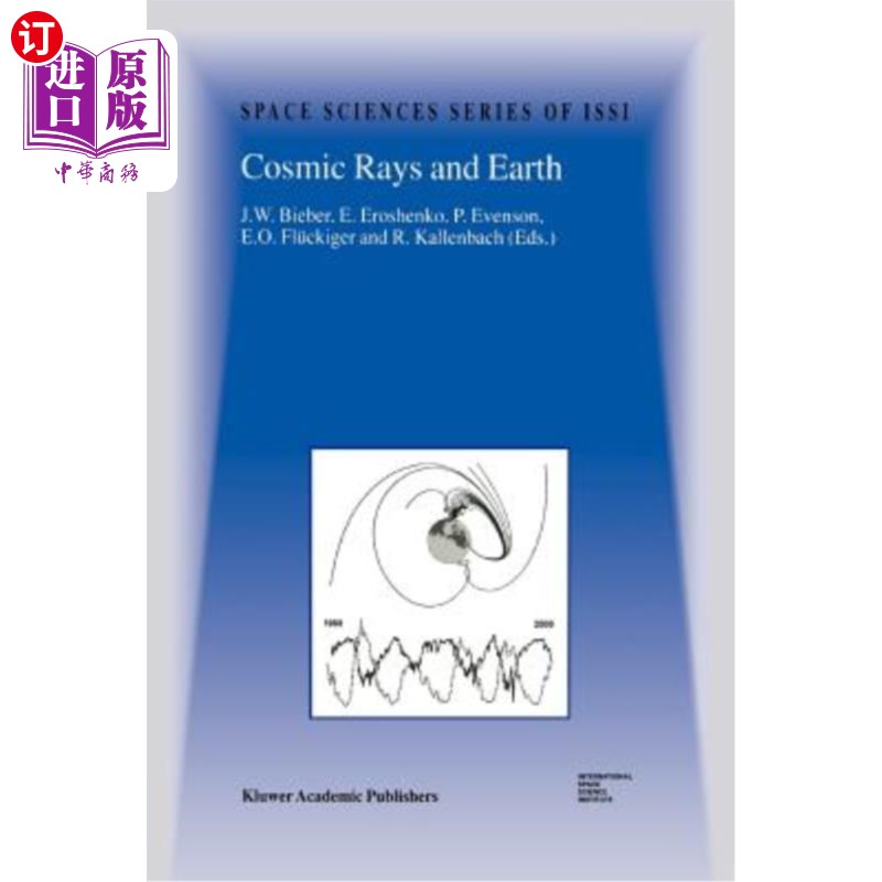 海外直订Cosmic Rays and Earth: Proceedings of an Issi Workshop 21-26 March 1999, Bern, S宇宙线与地球：Issi研讨会论-封面