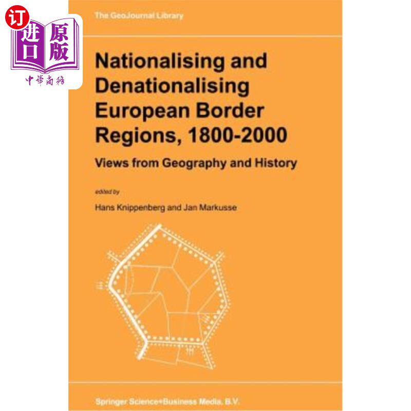 海外直订Nationalising and Denationalising European Border Regions, 1800-2000: Views from 1800-2000年