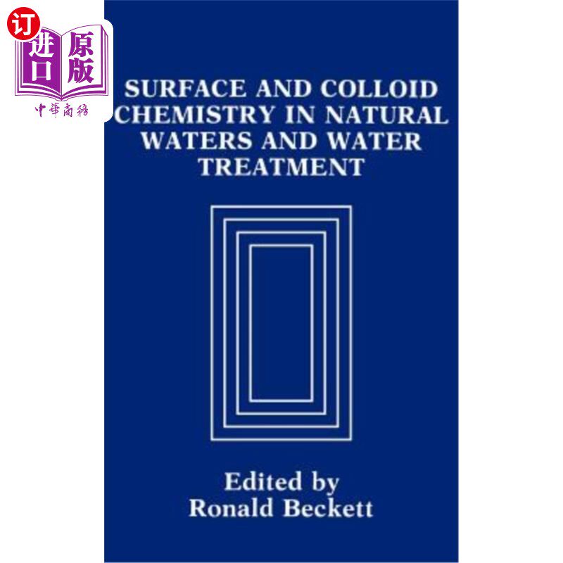 海外直订Surface and Colloid Chemistry in Natural Waters and Water Treatment 天然水的表面和胶体化学及水处理