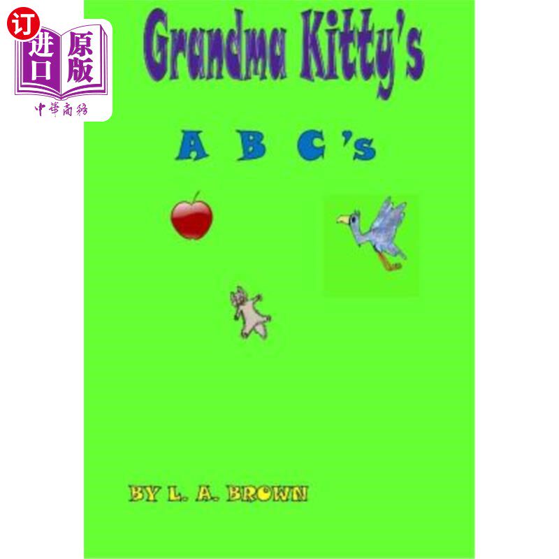 海外直订Grandma Kitty's A B C's Kitty奶奶是ABC的