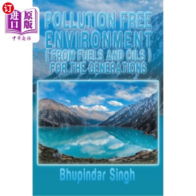 海外直订Pollution Free Environment ( from Fuels and Oils ): New Edition 无污染环境(从燃料和油):新版本