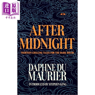 午夜之后 十三个毛骨悚然黑夜故事 After Midnight Thirteen Chilling Tales 英文原版 Daphne du Maurier【中商原版】