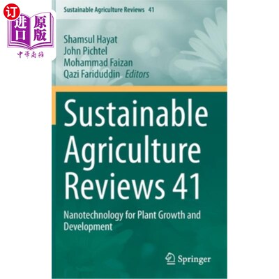 海外直订Sustainable Agriculture Reviews 41: Nanotechnology for Plant Growth and Developm 可持续农业评论41:纳米技术