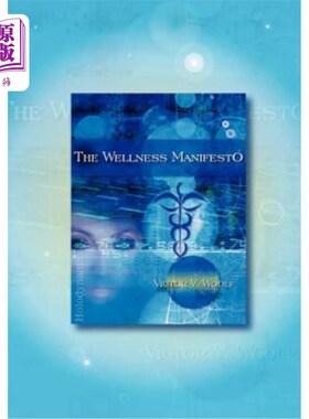 海外直订医药图书The Wellness Manifesto: 95 Treatises on Holodynamic Health 健康宣言：95篇关于全动力健康的论文