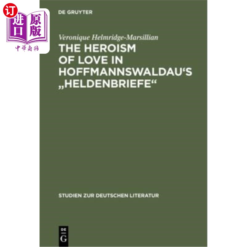 海外直订The Heroism of Love in Hoffmannswaldau's Heldenbriefe 霍夫曼斯瓦尔道《海尔登特利夫》中的爱情英雄主义