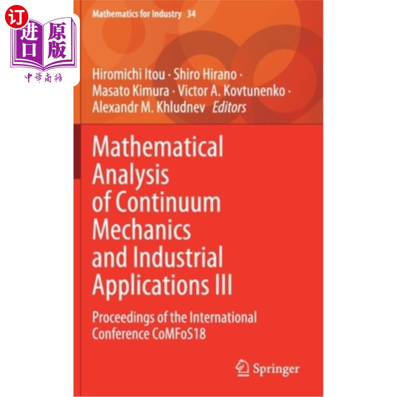 海外直订Mathematical Analysis of Continuum Mechanics and Industrial Applications III: Pr 连续介质力学的数学分析与工