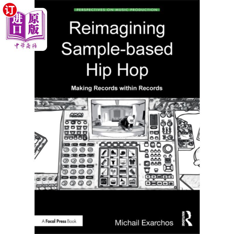 海外直订Reimagining Sample-based Hip Hop 重新想象基于样本的嘻哈
