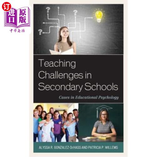 海外直订Teaching Challenges in Secondary Schools: Cases in Educational Psychology 中学教学挑战：教育心理学案例
